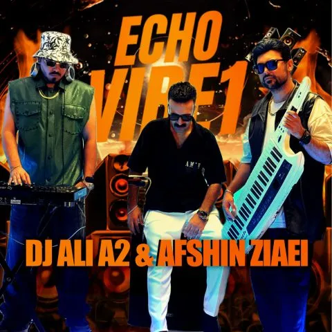 دانلود آهنگ دیجی علی A2 و افشین ضیایی به نام Echo Vibe 1